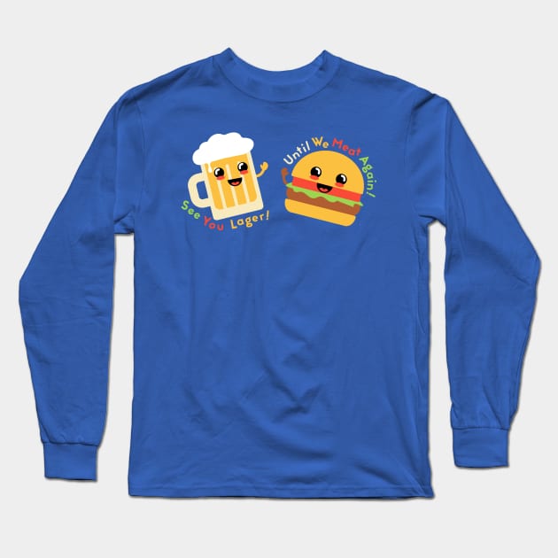 Burger & Beer Pals Long Sleeve T-Shirt by TeeMagnet